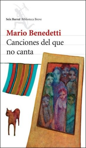 Canciones Del Que No Canta. - Mario Benedetti