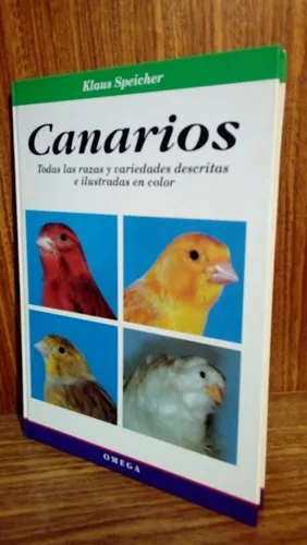 Libro: Canarios, Todas Las Razas Y Variedades