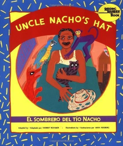 El Sombrero Del Tio Nacho / Uncle Nachos Hat -..., De Rohmer, Harriet. Editorial Childrens Book Press En Inglés