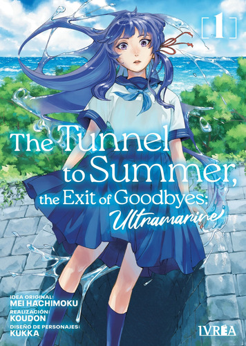 The Tunnel To Summer, The Exit Of Goodbyes - Ultramarine 1, de Hachimoku, Mei. Editorial Ivrea, tapa blanda en español, 2023