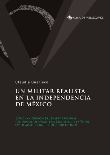 Un Militar Realista En La Independencia De México