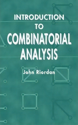 Introduction To Combinatorial Analysis, De John Riordan., Vol. 1. Editorial Dover Publications Inc., Tapa Blanda En Inglés