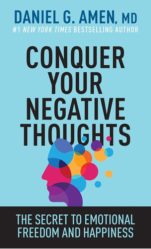 Libro: Conquer Your Negative Thoughts: The Secret To Freedom