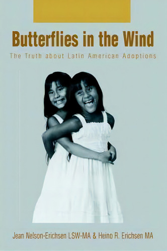 Butterflies In The Wind, De Jean N Erichsen. Editorial Iuniverse, Tapa Dura En Inglés