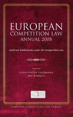 Libro European Competition Law Annual 2008 : Antitrust Se...