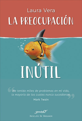 La Preocupación Inútil - Laura Vera Patier
