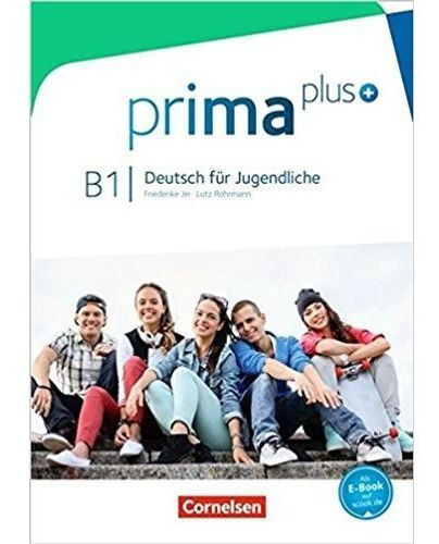 PRIMA PLUS B1 - SCHULERBUCH, de Jin, Frederike. Editorial Cornelsen en alemán