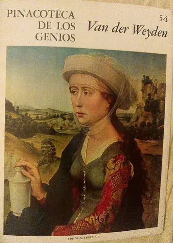 Van Der Weyden: Pinacoteca De Los Genios 54