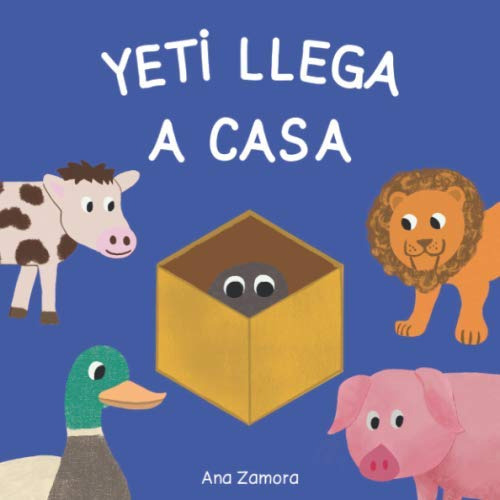 Yeti Llega A Casa: Mi Primer Libro De Animales