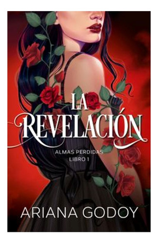 Libro -  La Revelación - Libro 1 - Ariana Godoy 