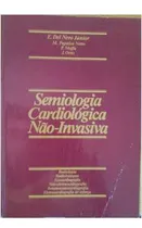 Comprar Livro Semiologia Cardiológica Não- Invasiva - E. Del Nero Júnior E Outros [1979]