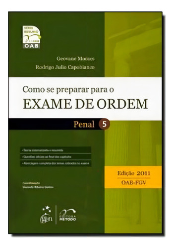 Como Se Preparar Para O Exame De Ordem - Vol. 05 - Penal, De Rodrigues, Ana Paula Da Fonseca. Editora Método Em Português