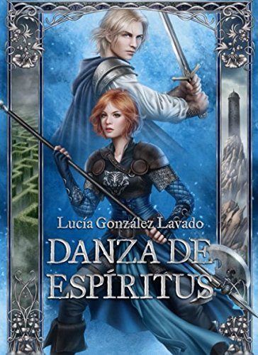 Danza De Espiritus (duelo De Espadas) (spanish Edition)