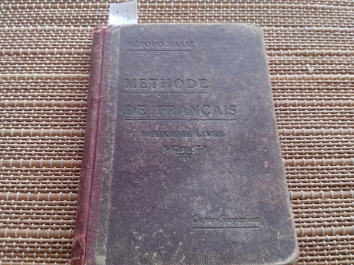 Massé. Método Práctico De Frncés. 2° Libro.1923. Pida Foto.