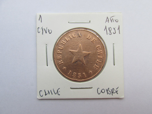Antigua Moneda Chile 1 Centavo De Cobre Año 1851 Escasa