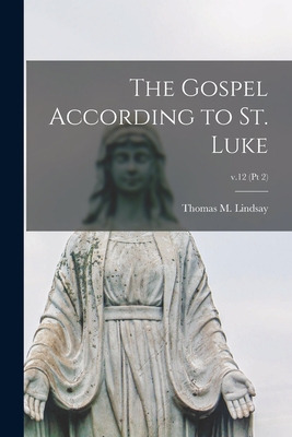 Libro The Gospel According To St. Luke; V.12 (pt 2) - Lin...