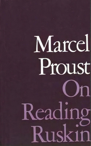On Reading Ruskin, De Marcel Proust. Editorial Yale University Press, Tapa Blanda En Inglés