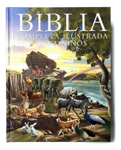 Biblia Completa Ilustrada Para Niños