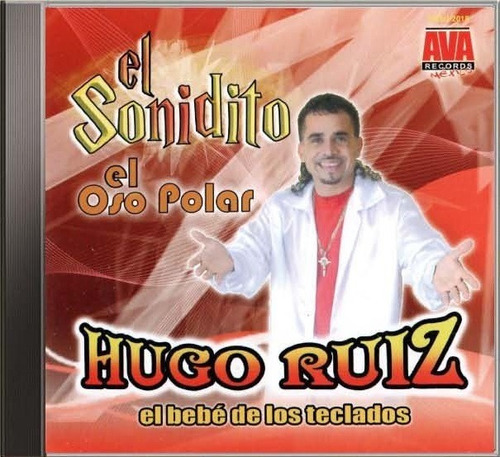 Hugo Ruiz - El Sonidito Cd