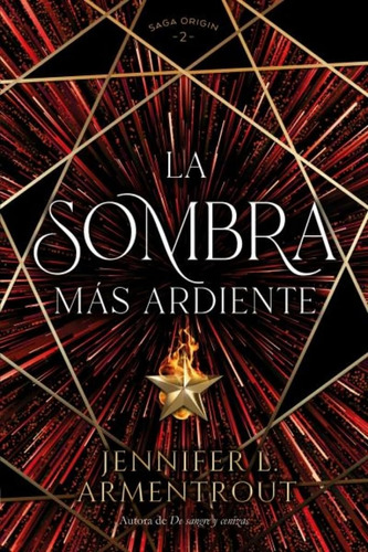 Sombra Más Ardiente, La: Saga Origin 2, De Jennifer L.  Armentrout. Editorial Titania, Tapa Blanda, Edición 1 En Español, 2023