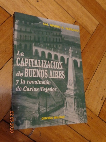 La Capitalización De Buenos Aires Y La Revolución De &-.