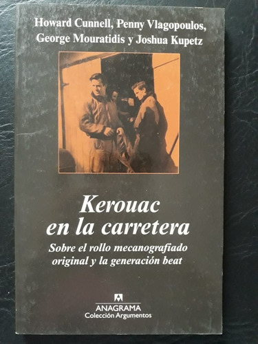 Kerouac En La Carretera Autores Varios Anagrama 
