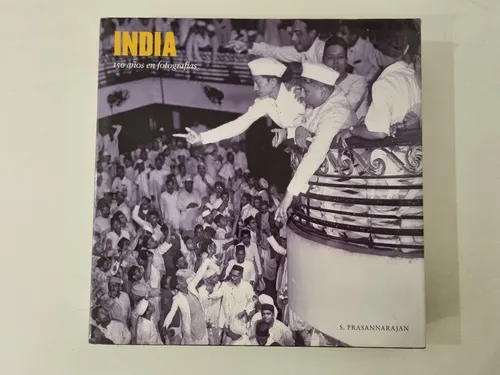 Libro India 150 Años En Fotografias - S Prasannarajan