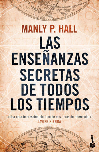 Las enseñanzas secretas de todos los tiempos, de Manly P. Hall. Serie Booket, vol. 0. Editorial Booket Paidós México, tapa pasta blanda, edición 1 en español, 2020