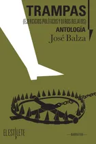 Comprar Trampas (ejercicios Políticos Y Otros Relatos) \u002F José Balza