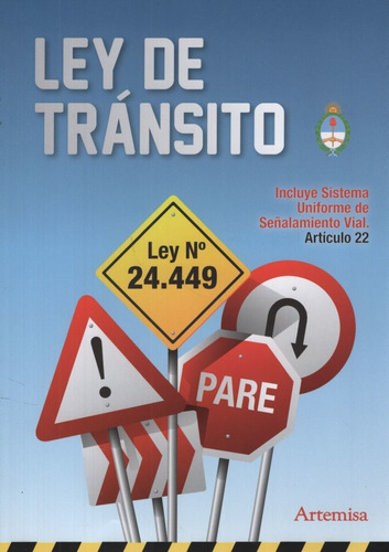 Ley De Transito Nº 24449, de No Aplica. Editorial Artemisa, tapa blanda en español