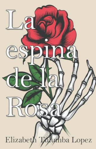 La Espina De La Rosa