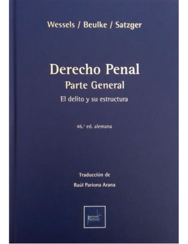 Derecho Penal. Parte General - 1.ª Ed. Instituto Pacífico