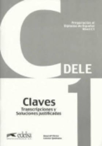 Preparacion Dele : Claves - C1, De R. M. Pérez. Editorial Edelsa Grupo Didascalia, S.a. En Español