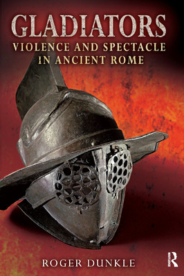 Libro Gladiators: Violence And Spectacle In Ancient Rome ...