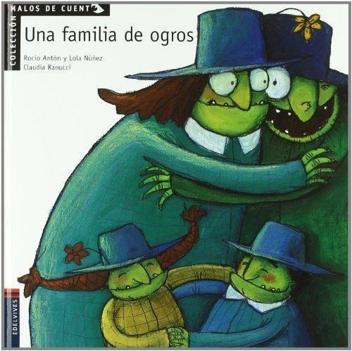 Una Familia De Ogros, De Anton, Rocio. Editorial Edelvives En Español