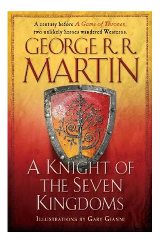 A Knight Of The Seven Kingdoms - George R. R. Martin. Eb4