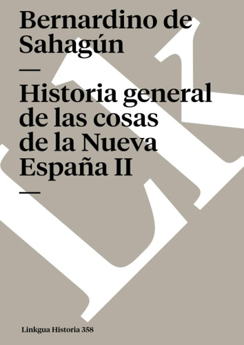 Libro: Historia General Cosas Nueva España Ii (