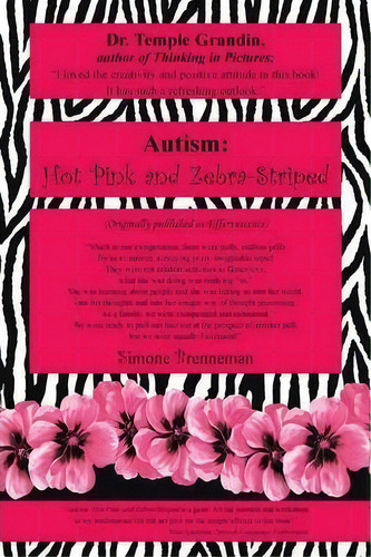 Autism : Hot Pink And Zebra-striped, De Simone Brenneman. Editorial Authorhouse, Tapa Blanda En Inglés