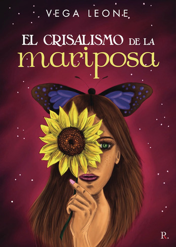 El Crisalismo De La Mariposa, De Leone, Vega. Editorial Punto Rojo Editorial, Tapa Blanda En Español