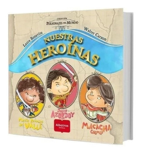 Libro Nuestras Heroínas - Laura Bonavita Y Walter Carzon