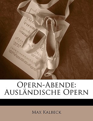 Libro Opern-abende: Auslandische Opern - Kalbeck, Max