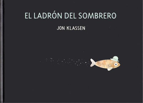 Ladron Del Sombrero, El Trilogia Del Sombrero Libro 2