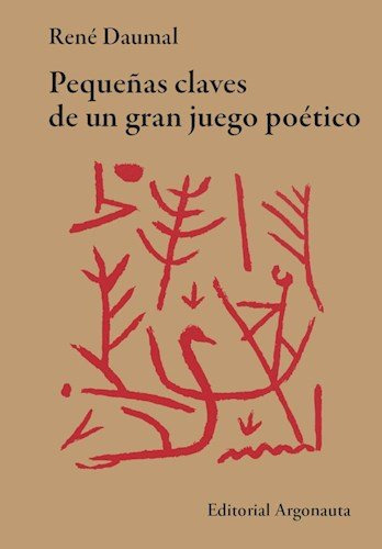 Pequeñas Claves De Un Gran Juego Poetico - Daumal, Rene