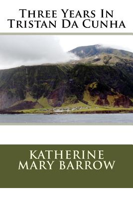 Libro Three Years In Tristan Da Cunha - Barrow, Katherine...