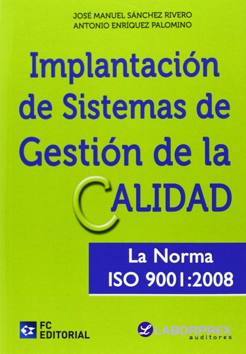 Libro Implantación De Sistemas De Gestión De Calidad. La Nor