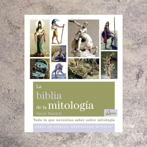 La Biblia De La Mitología - Sarah Bartlett