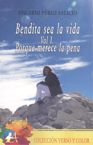 Bendita Sea La Vida Vol. I Perez Salicio, Encarni Editorial 