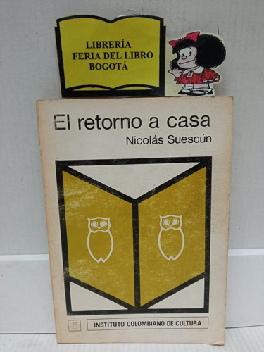 El Retorno A Casa - Nicolás Suescun - Instituto Colombiano 