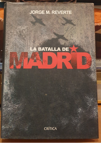 Libro De Guerra: La Batalla De Madrid