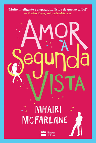 Amor à segunda vista, de McFarlane, Mhairi. Casa dos Livros Editora Ltda, capa mole em português, 2015
